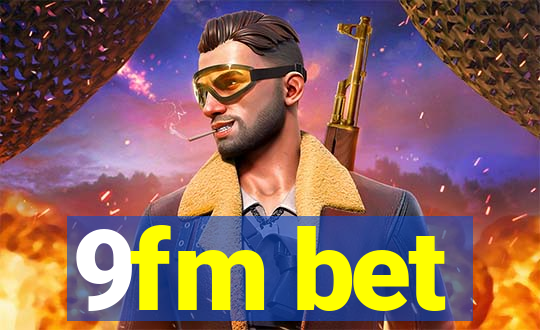 9fm bet